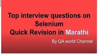 Selenium frequently asked interview questions answers in Marathi | automation testing | qa world