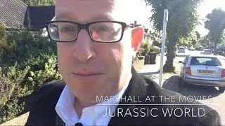 Jurassic World - Marshall at the Movies