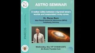 [IPARCOS astro-seminar] Nov15 - A radius valley btw migrated steam worlds and evaporated rocky cores