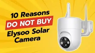 WARNING: ELYSOO Solar Camera Review 🚫 | 10 Reasons Not to Buy!