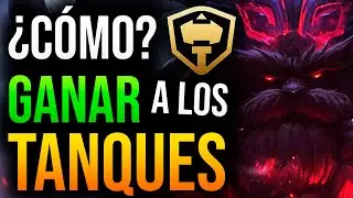 ¡Haz COUNTER a los TANKS! ► CÓMO GANAR a los TANQUES en LEAGUE OF LEGENDS | Guía LOL S10