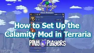 How to Set Up the Calamity Mod in Terraria (Full Guide)