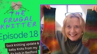 Chatty traditional Knitting podcast from trip to Bedford UK. Updates on sock knitting and baby knits