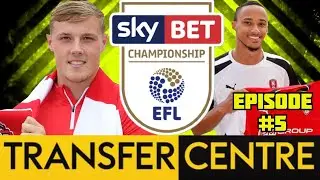 THE CHAMPIONSHIP TRANSFER SHOW 2022/23 EPISODE #5 (SCOTT TWINE, DANIEL BALLARD & GEORGE HONEYMAN!)