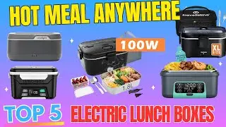 Best Electric Lunch Box 2026: Top 5 Heated Lunch Boxes for Office, Car & Truckers 🍱