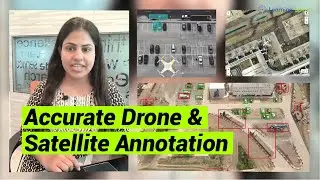 Precision Data Annotation and Labeling Services for Aerial, Drone, and Satellite Images