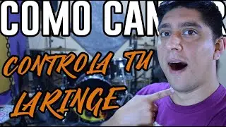 C&oacute;mo controlar tu laringe