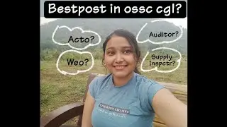 BEST POSTS OF  OSSC CGL || JOB PROFILE OF ACTO , AUDITOR, S.I ,WEO,HPO, ICS,JA(HOD)