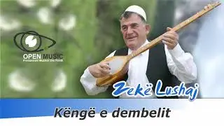 Zekë Lushaj - Këngë e demelit