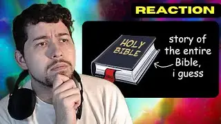 story of the entire Bible, i guess REACTION
