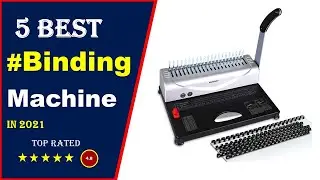 ✅ Top 5: Best Binding Machine For Homeschool 2021[Tested & Reviewed]