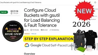 [NEW 2026] Configure Cloud Buckets with gsutil for Load Balancing & Fault Tolerance | Google Arcade