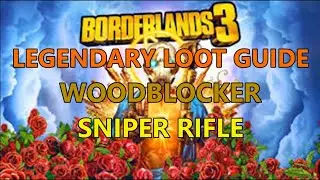 Borderlands 3, Legendary Loot Guide: Woodblocker Sniper Rifle