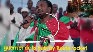 Guerrier de la paix by Rasta rocket (officiel audio)