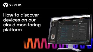 How to discover devices on our Cloud Monitoring Platform