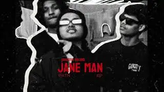 ISHUHATELA X REALKHAUF - JANE MAN [ PAIN EP ] PROD BY GANGSTER RECORD