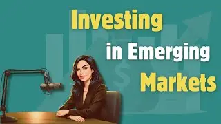 English Podcast - Advanced | Investing in Emerging Markets | Learn English with Podcast | Ep:21