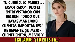 Cuestionaron Mi Experiencia Durante La Entrevista — Pero Entonces Su Mejor Cliente Entró Y Dijo…