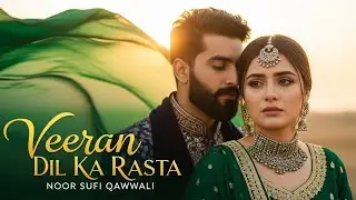 Veeran Dil Ka Rasta(ویران دل کا راستہ) New Qawwali | Sufi Qawwali 2026 | Sufi Music | Urdu Song