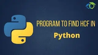 Program To Find The HCF in Python