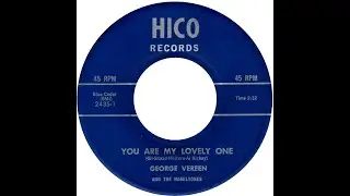 GEORGE VEREEN & THE HAMILTONES  YOU ARE MY LOVELY ONE