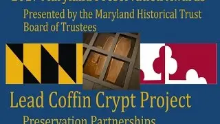 Lead Coffin Crypt Project, 2017 Award for Preservation Partnerships