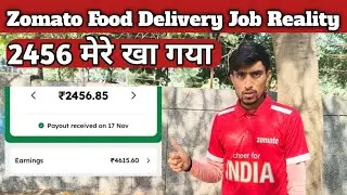Zomato 2456 खा गया 😔 Zomato Food Delivery Boy Job Reality 🐕