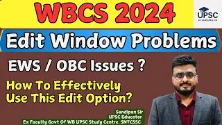 WBCS 2024 Form Edit | EWS & OBC Issues in Form | Form Correction In WBCS