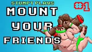 Stumpt Plays - Mount Your Friends - #1 - Win By A Dangle (4 Player PC Gameplay)
