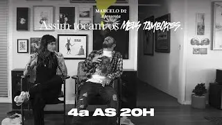 Marcelo D2 &bull; 4&ordf; AS 20H. ft. Ogi e Ju&ccedil;ara Mar&ccedil;al