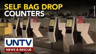 Checking in sa NAIA, mas pinadali na dahil sa mga bagong self bag drop counters