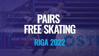 Pairs Free Skating | Riga 2022 | #JGPFigure
