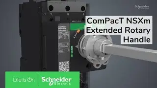 EasyPact MCCB CVS 160A 4pole Extended Rotary Handle Installation | Schneider Electric