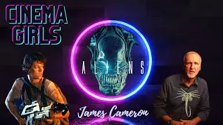 #22 Cinema Girls - Vetřelci/Aliens (James Cameron)