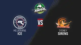 Week 4 | Melbourne Ice v Sydney Sirens Game 1 | AWIHL 2025/26 Season