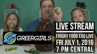 GreerGirls Live Stream Friday Food Egg Live!  Q&A Time!