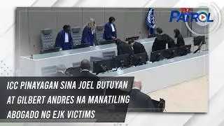 ICC pinayagan sina Joel Butuyan at Gilbert Andres na manatiling abogado ng EJK victims | TV Patrol