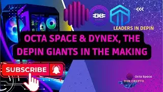 🔥ПОЧЕМУ ВАМ НУЖНЫ OCTA SPACE И DYNEX, САМЫЙ МОЩНЫЙ GPU И ВОЗМОЖНОСТИ РЕНДЕРИНГА +AETHIR, IO.NET И PAEQ 🔥