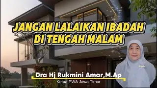 JANGAN LALAIKAN IBADAH DI TENGAH MALAM