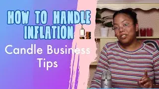 How to Handle Inflation While Running Your Candle Business