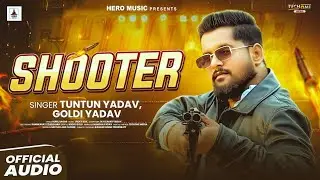 Shooter song tuntun yadav Bhojpuri song #bhojpuri #song #video 