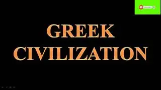 8th  STD I SOCIAL SCIENCE IHISTORY I CHAPTER:5 GREEK, ROMAN AND AMERICAN CIVILIZATIONS| Part-1|GREEK