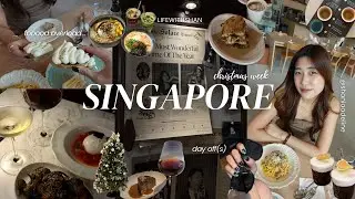 SG vlog | Christmas week 2025 ~ food overload, few off days & LDR virtual date