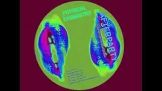 afterparty 'physical chemistry' (dj njut club mix)