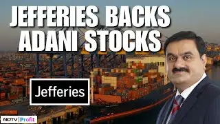 Adani Group EBITDA To Grow At 22% Compound Annual Growth: Jefferies