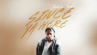 Tonio Hall - Since Ya Here