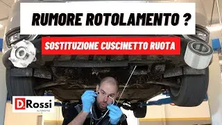 RUMORE ROTOLAMENTO AUTO ? SOSTITUZIONE CUSCINETTO RUOTA FORD FOCUS ! COME CAPIRE SE FA RUMORE !