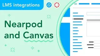 How to use Nearpod and Canvas