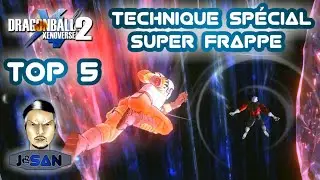 TOP 5 Technique Spécial Super Frappe [dégâts] DRAGON BALL XENOVERSE 2