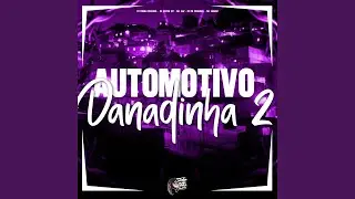 Automotivo Danadinha 2